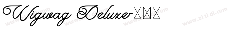 Wigwag Deluxe字体转换